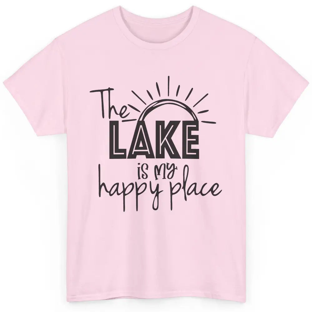 The Lake Is My Happy Place Summer Sunrays Lake Days Kayaking Classic Unisex T-Shirt