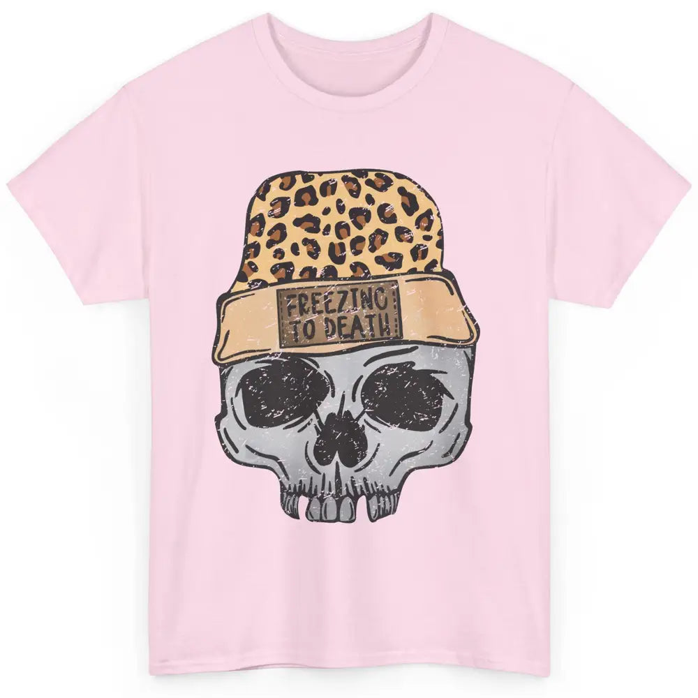 Funny Leopard Skull Freezing To Death Funny Christmas Winter Classic Unisex T-Shirt