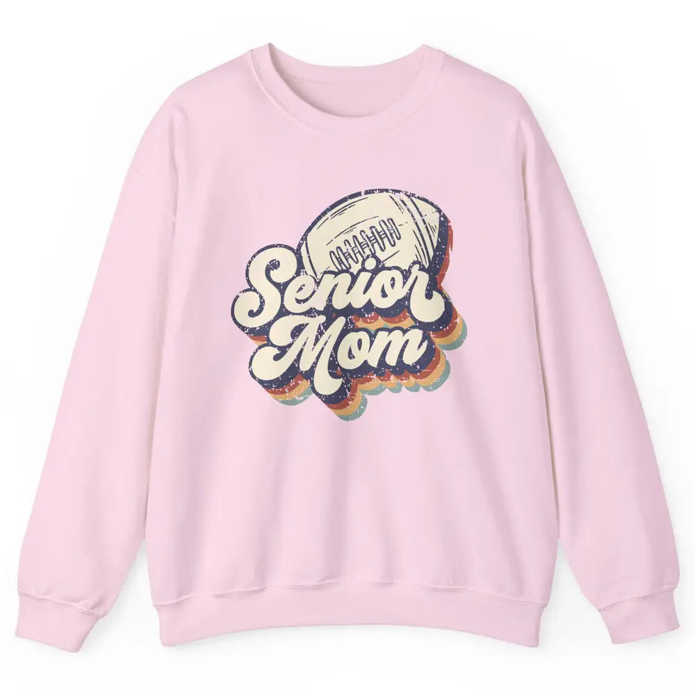 Retro Senior Mom Football Class Of 2022 Graduate Mom Gift Unisex Crewneck Sweatshirt