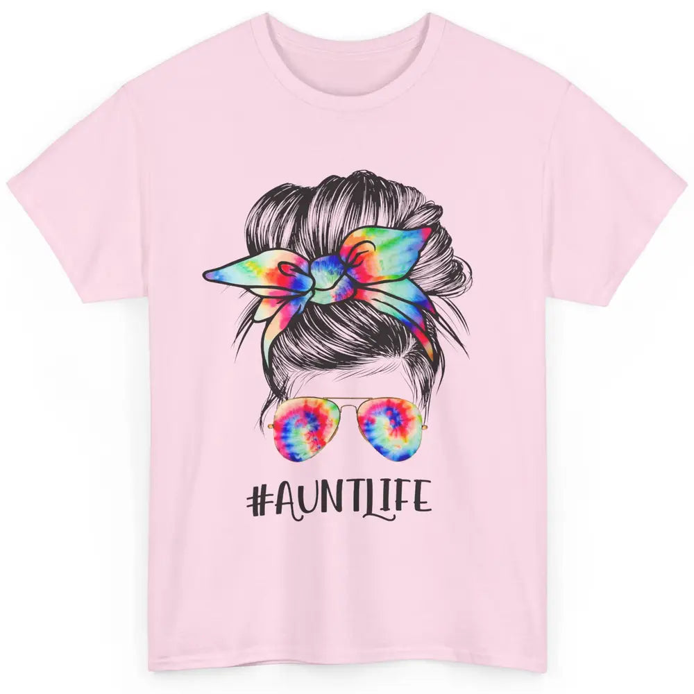 Aunt Life Messy Bun Hair Tie Dye Sunglasses Bandana Auntie Classic Unisex T-Shirt