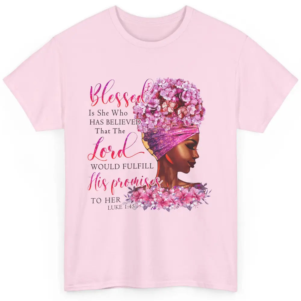 Black Woman Blessed Is She Who Believed God Christian Classic Unisex T-Shirt