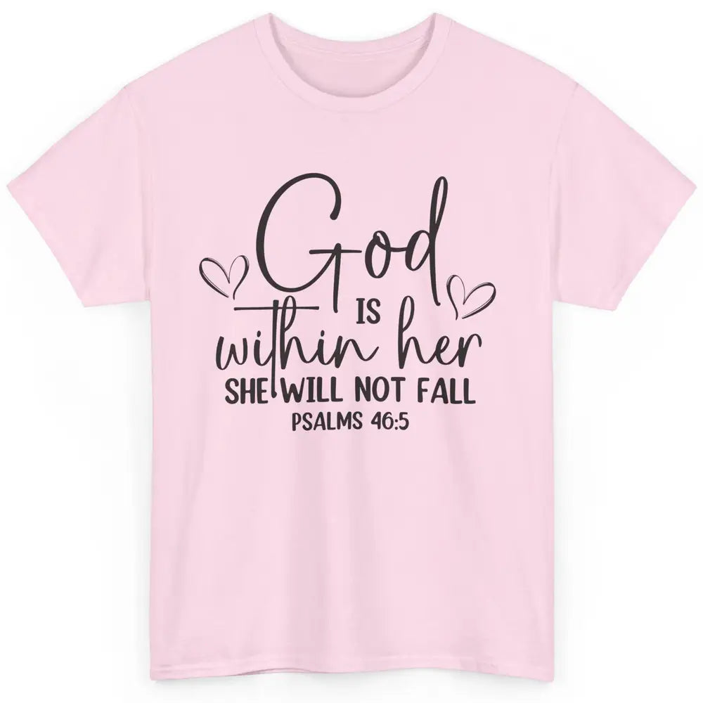 Christian God Is Within Her She Will Not Fall Bible Verse Classic Unisex T-Shirt