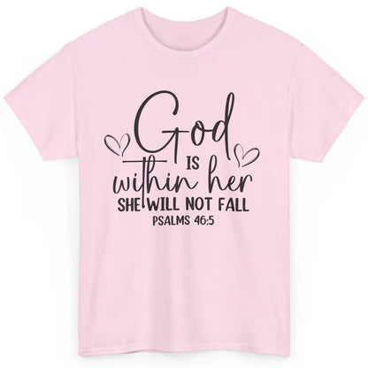 Christian God Is Within Her She Will Not Fall Bible Verse Classic Unisex T-Shirt