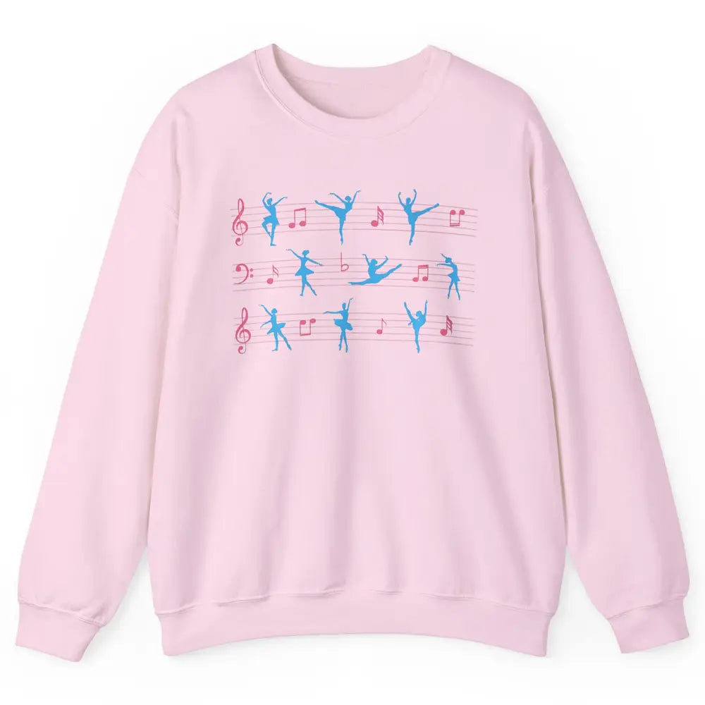 Ballet Dancer Ballerina Pointer Feet Musical Notes Dancing Unisex Crewneck Sweatshirt