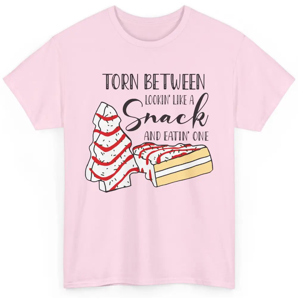 Christmas Tree Cake Torn Between Look Like a Snack Eat One Classic Unisex T-Shirt