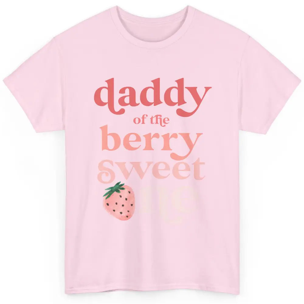 Daddy Of Berry Sweet One Cute Dad Aesthetic Strawberry Boho Classic Unisex T-Shirt