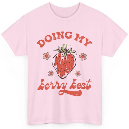 Retro Strawberry Doing My Berry Best Happy Mind Happy Life Classic Unisex T-Shirt