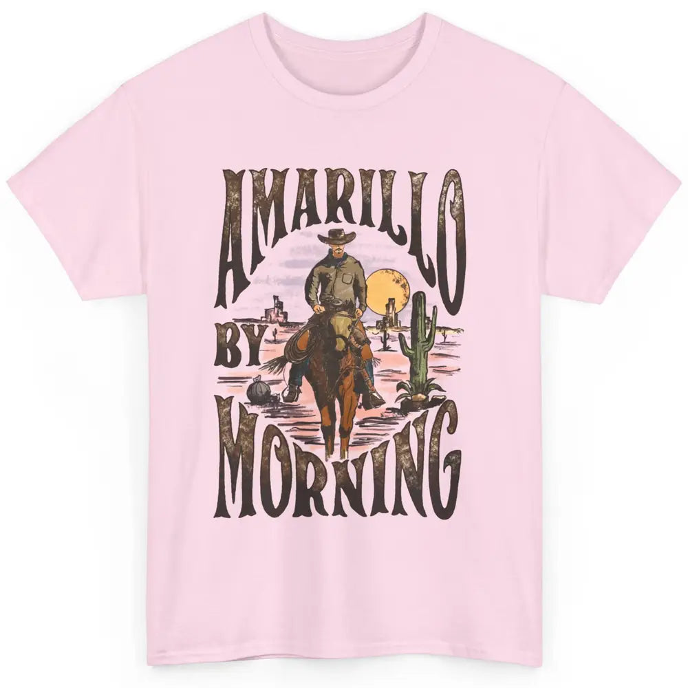 Amarillo By Morning Western Country Music Texas Cowboy Gift Classic Unisex T-Shirt