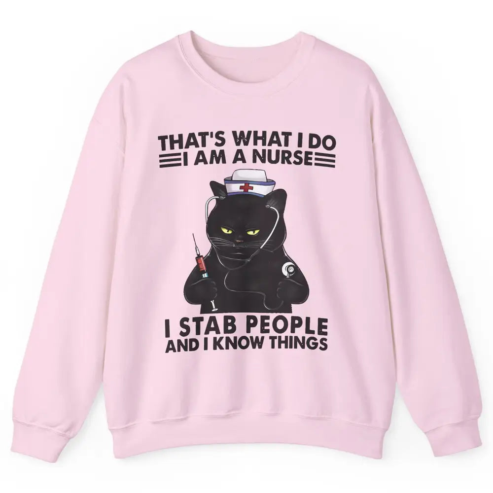 Black Cat That's What I Do I Am A Nurse Funny Nursing Life Unisex Crewneck Sweatshirt