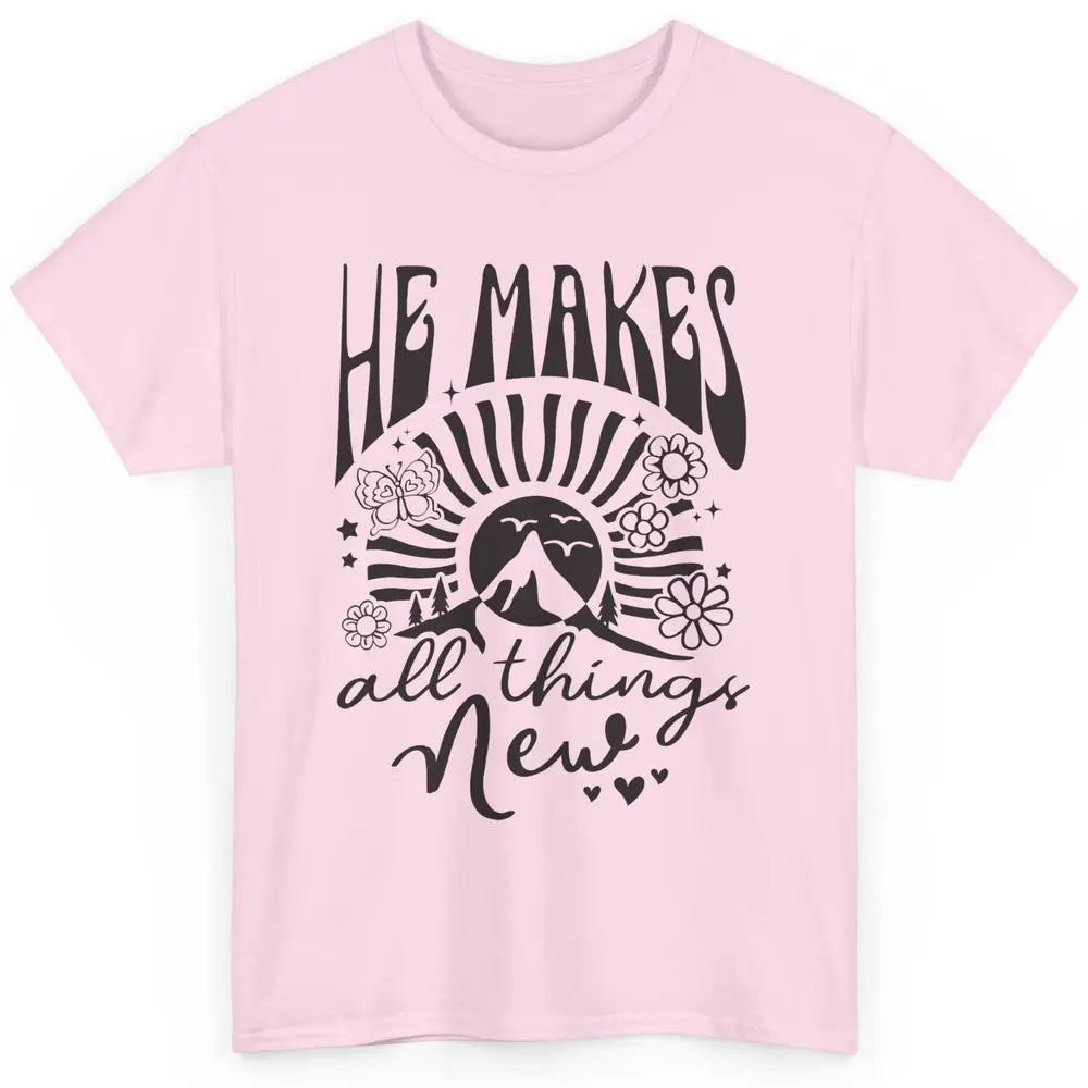 Christian Faith He Makes All Things New Bible Religious Classic Unisex T-Shirt