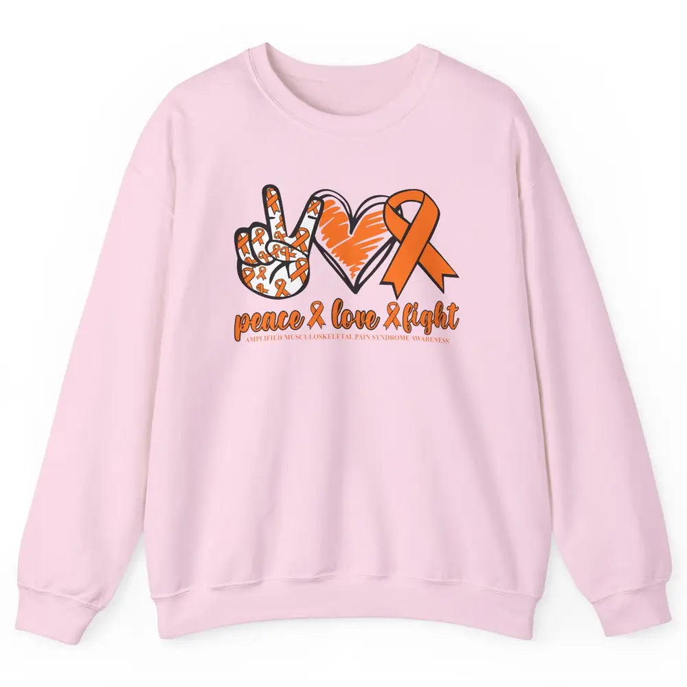 Amplified Musculoskeletal Pain Syndrome Peace Love Fight Unisex Crewneck Sweatshirt