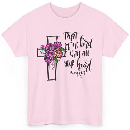 Christian Trust In The Lord With All Heart Bible Hand Drawn Classic Unisex T-Shirt