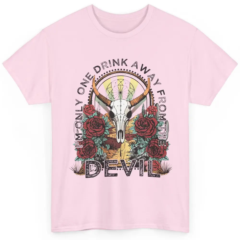 Desert Skull One Drink Away From The Devil Western Country Classic Unisex T-Shirt