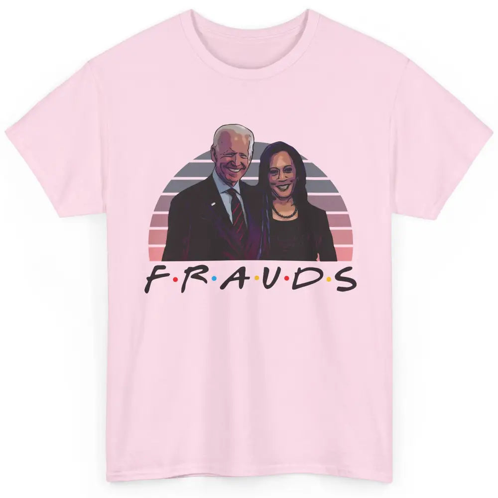 Vintage Joe Biden Frauds Anti Biden Liberals Kamala Harris Classic Unisex T-Shirt