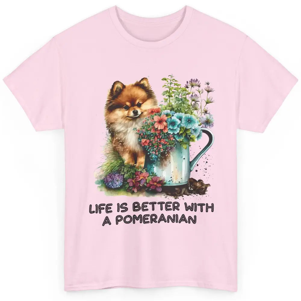 Cute Pomeranian Puppy Flowers Life Is Better With Pomeranian Classic Unisex T-Shirt