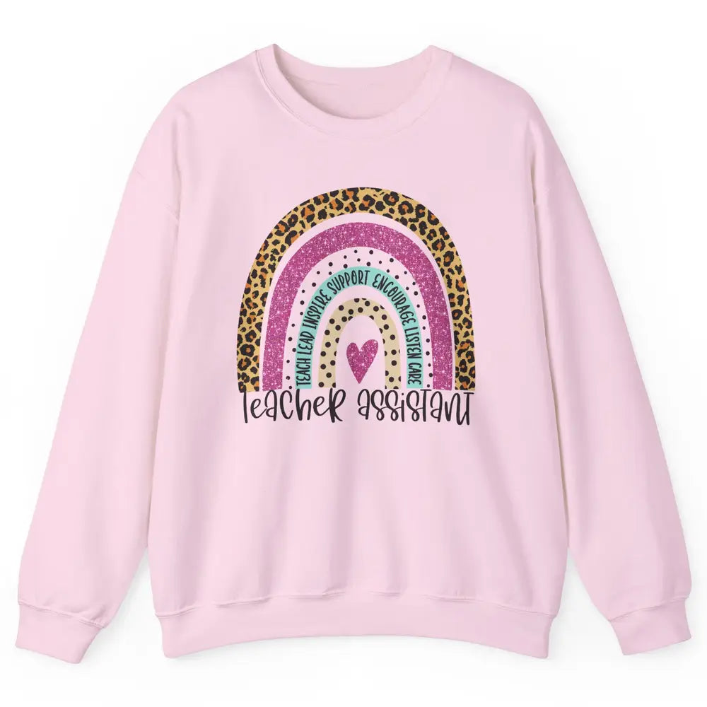 Teacher Assistant Leopard Rainbow Teacher Appreciation Gift Unisex Crewneck Sweatshirt