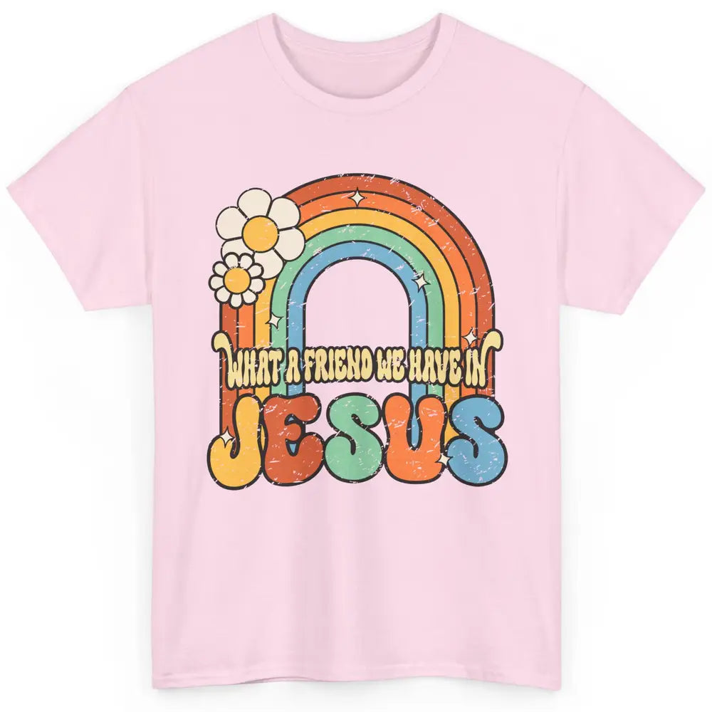 Boho Rainbow Christian What A Friend We Have In Jesus God Classic Unisex T-Shirt