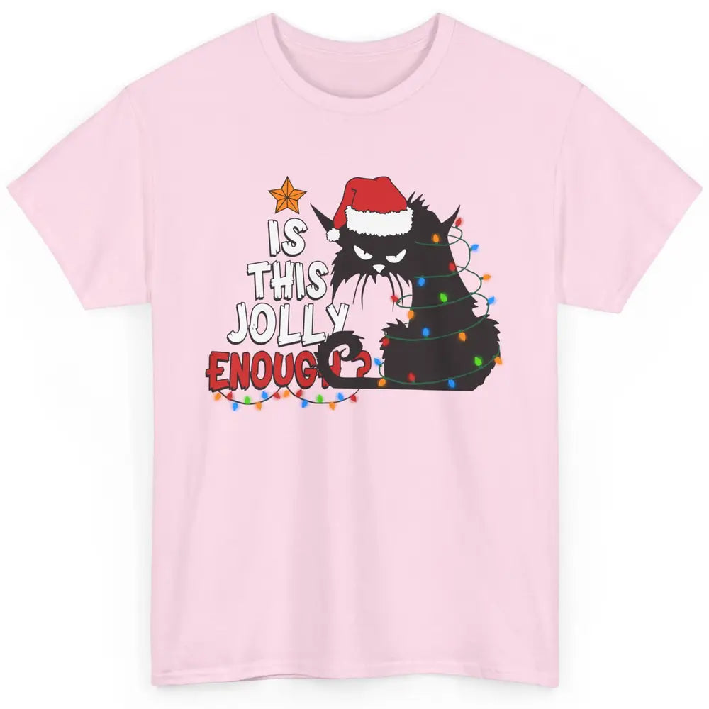 Funny Black Cat Christmas Light Santa This Jolly Enough Gift Classic Unisex T-Shirt