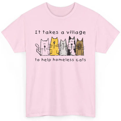 Cute Take Village Help Homeless Cats Rescue Kitten Adopt Pet Classic Unisex T-Shirt