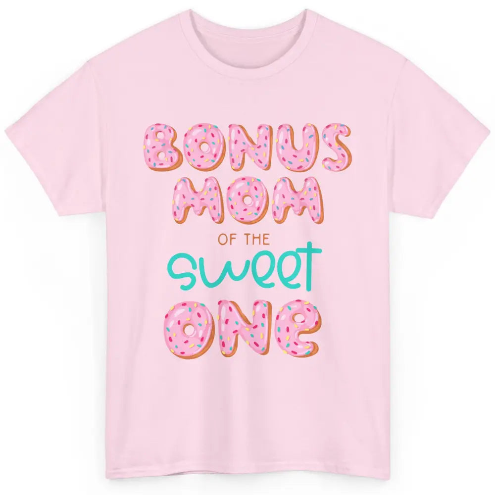 Bonus Mom Of Sweet One Donut Birthday Party Stepmom Mother Classic Unisex T-Shirt