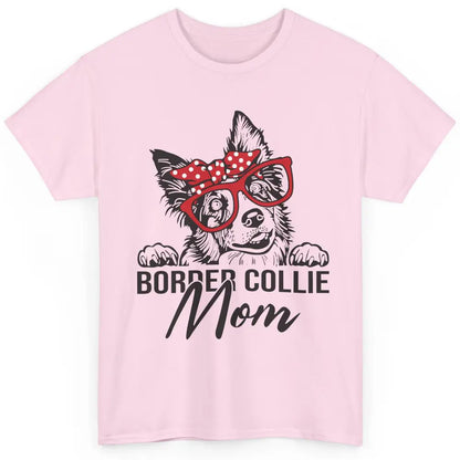 Funny Border Collie Mom Bandana Collie Dog Mom Dog Lovers Classic Unisex T-Shirt