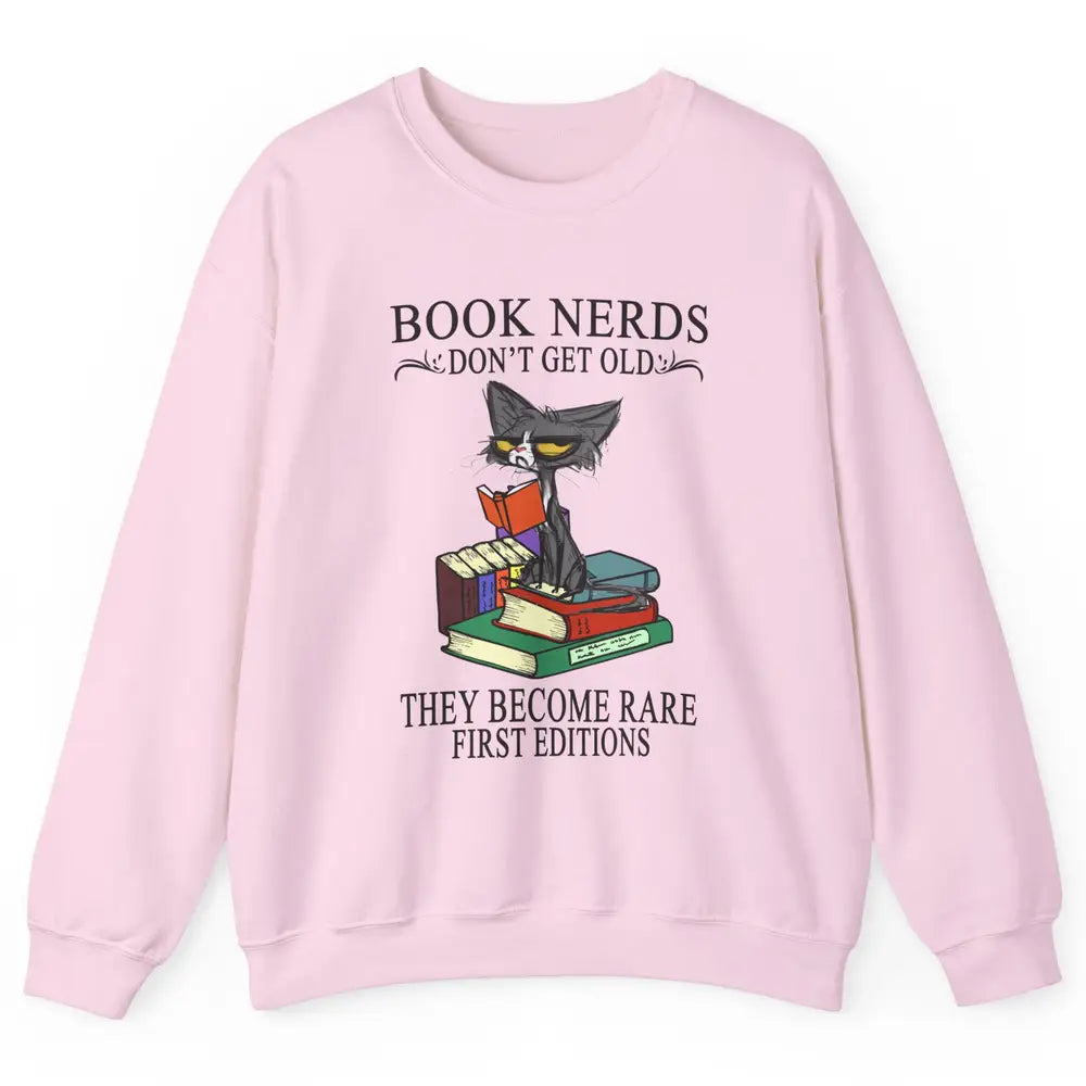 Cat Book Nerds Don't Get Old They Become Rare Reading Lovers Unisex Crewneck Sweatshirt