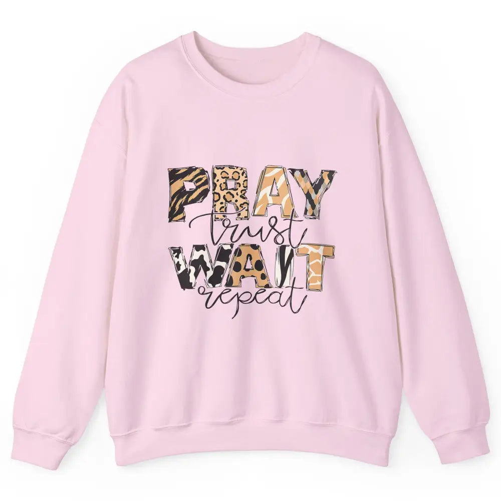 Bible Pray Trust Wait Repeat Jesus Christian Religious God Unisex Crewneck Sweatshirt