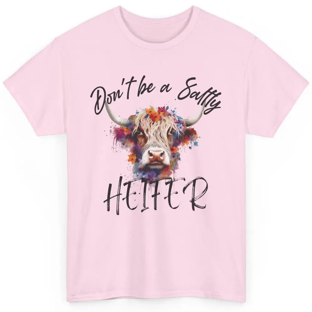 Floral Long Haired Cow Don't Be A Salty Heifer Western Farm Classic Unisex T-Shirt