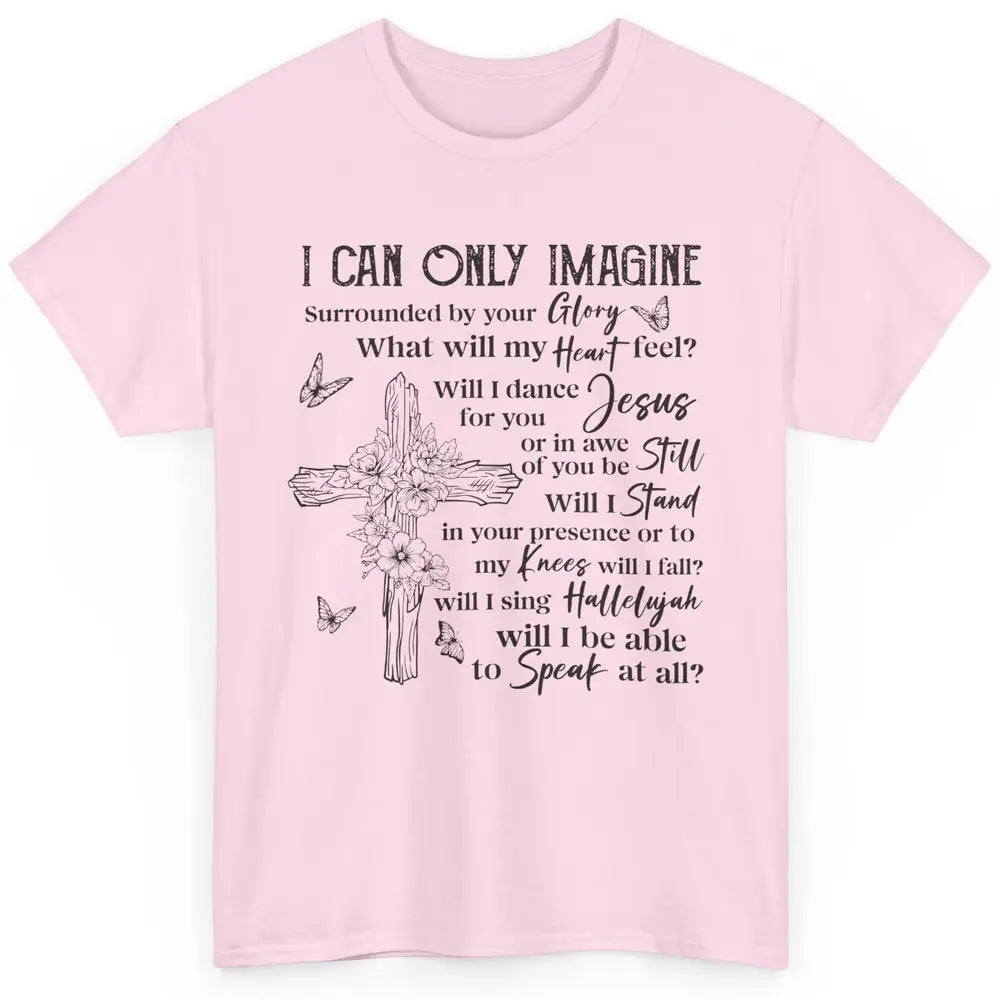 Floral Christian Cross I Can Imagine Bible Verse Religious Classic Unisex T-Shirt