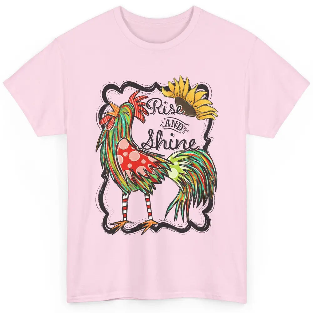 Sunflower Chicken Rooster Rise And Shine Western Motivation Classic Unisex T-Shirt