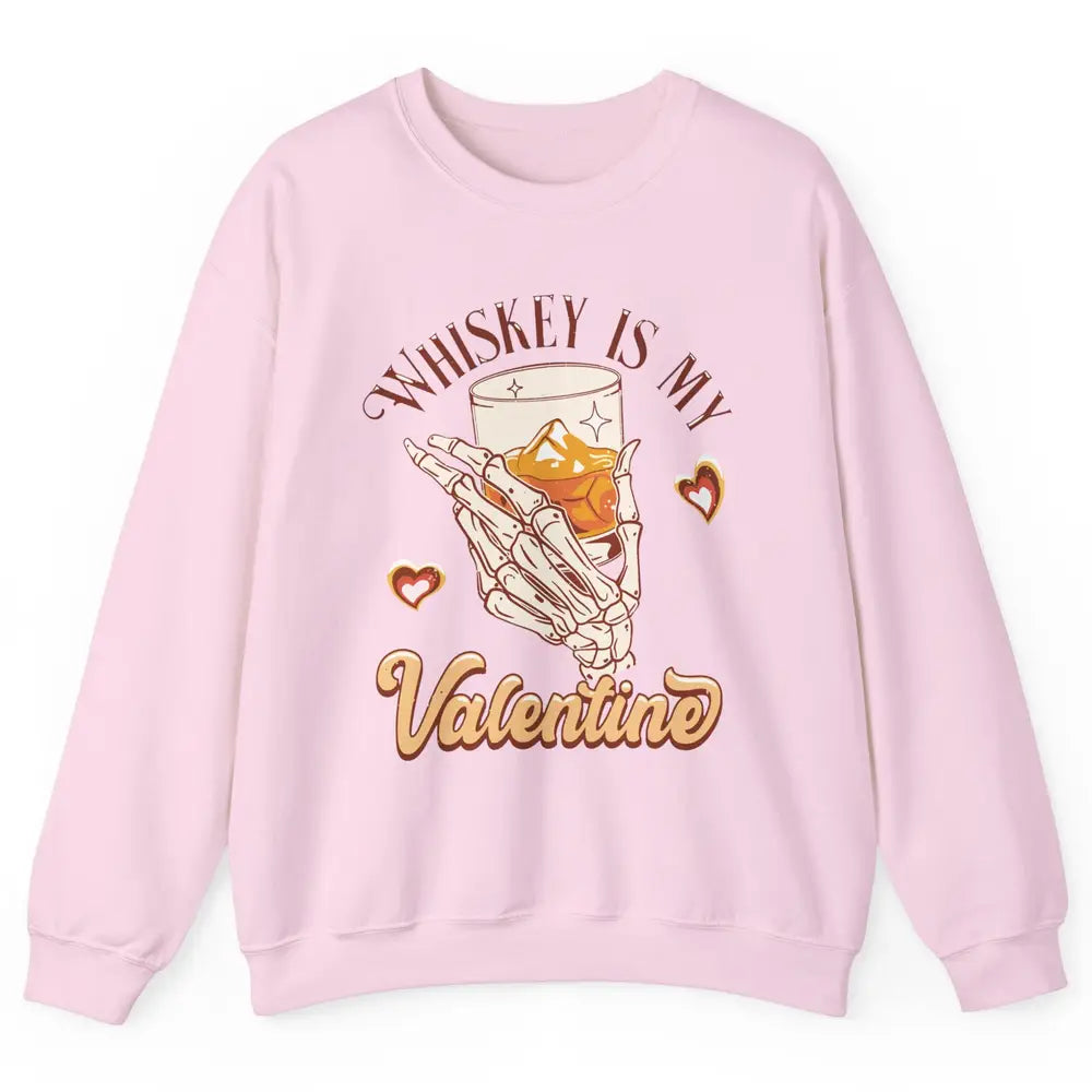 Whiskey is My Valentine Western Drinking Skeleton Valentine Unisex Crewneck Sweatshirt