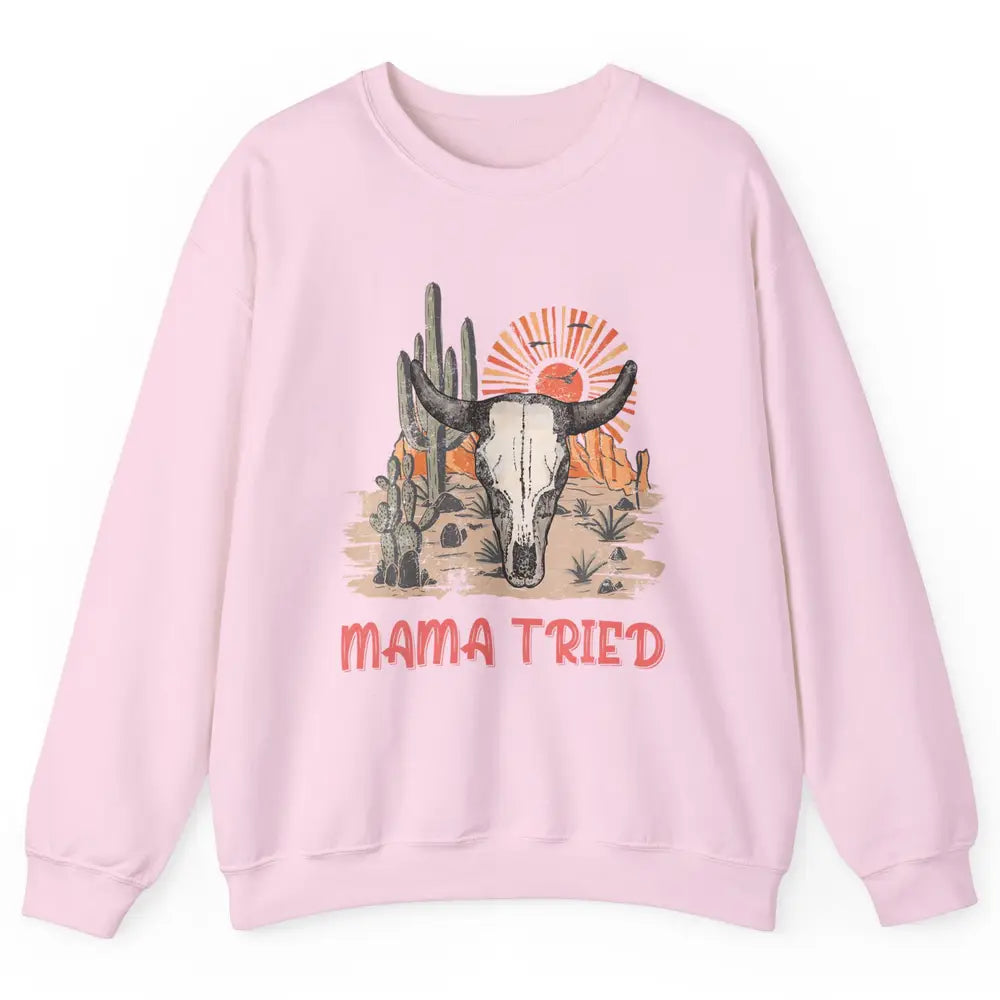 Vintage Bull Skull Western Howdy Mama Tried Western Country Unisex Crewneck Sweatshirt