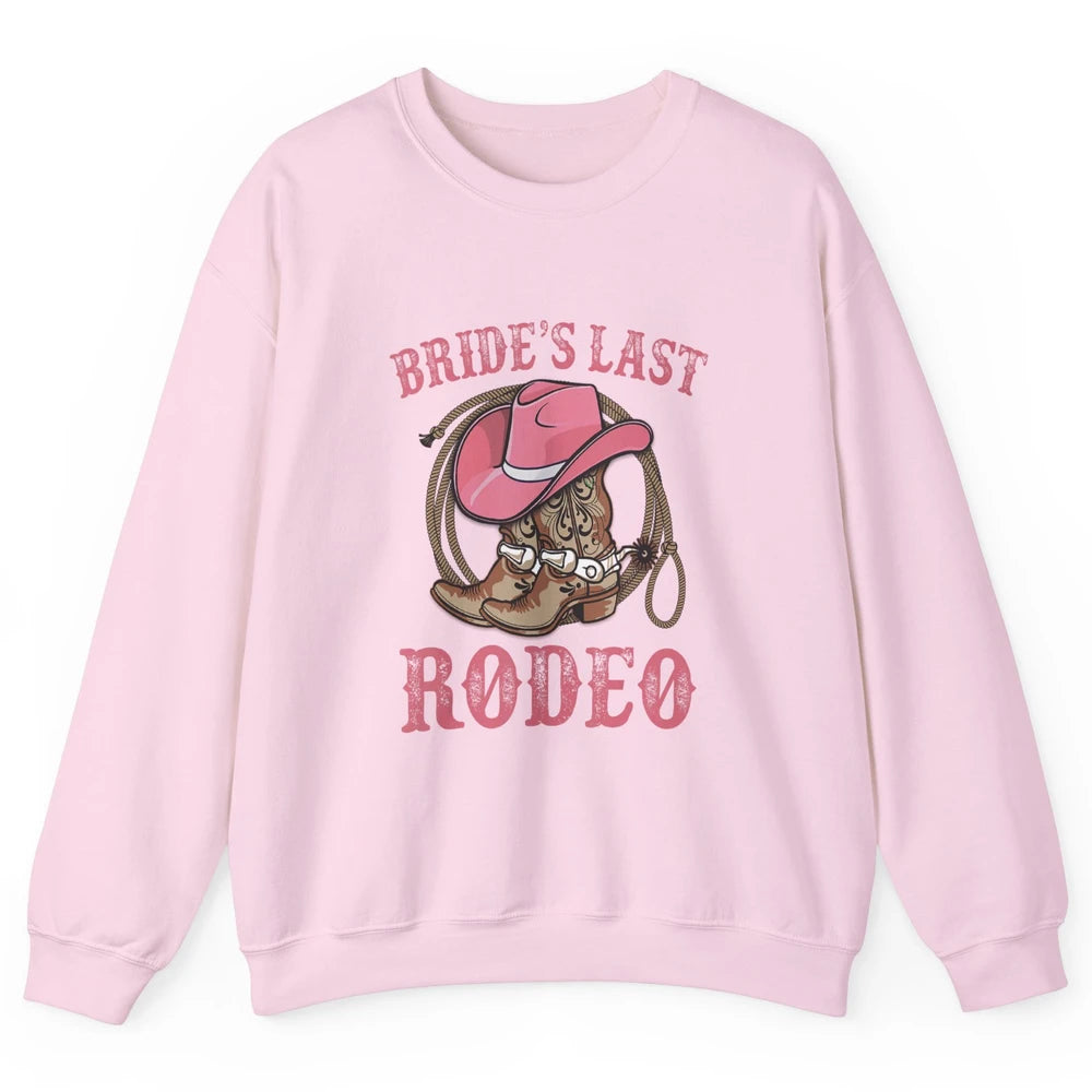 Bride's Last Rodeo Cowgirl Hat Bachelorette Party Wedding Unisex Crewneck Sweatshirt