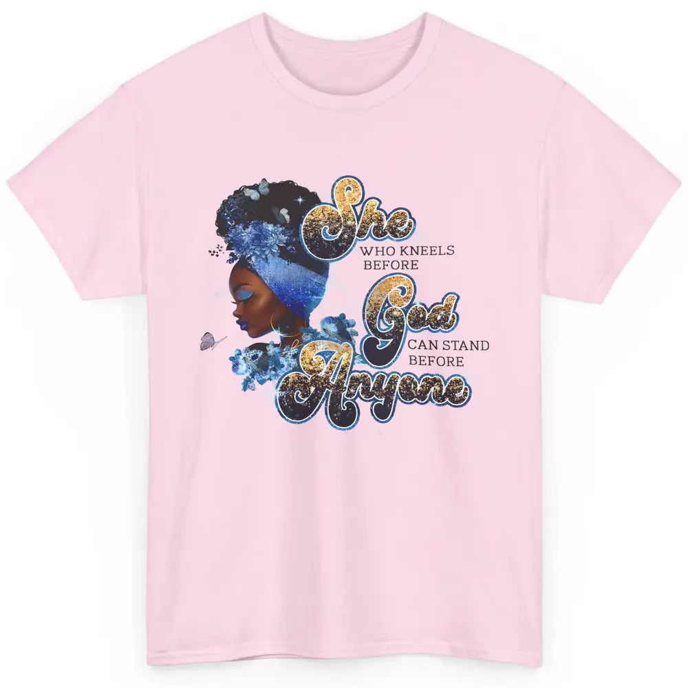 Black Woman She Who Kneels Before God Can Stand Christian Classic Unisex T-Shirt