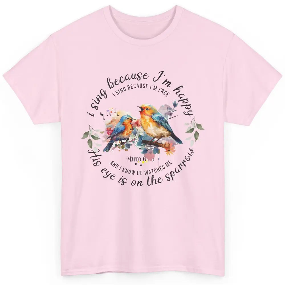 Christian Birds His Eyes Are On The Sparrow Bible Hand Drawn Classic Unisex T-Shirt