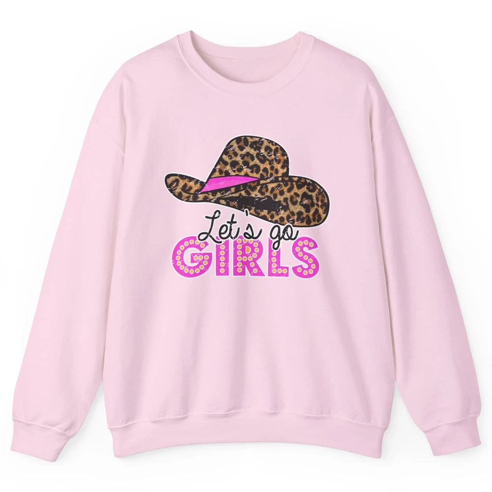 Vintage Leopard Cowgirl Hat Let's Go Girls Western Country Unisex Crewneck Sweatshirt