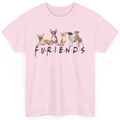 Chihuahua Furiends Furry Friends Dogs Chihuahua Lovers Gift Classic Unisex T-Shirt