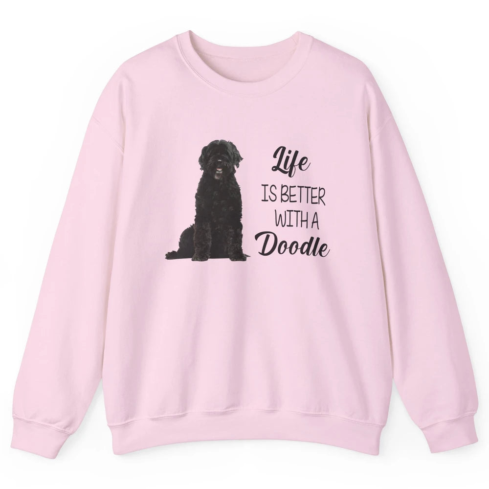 Black Labradoodle Life Is Better With A Doodle Dog Mom Gift Unisex Crewneck Sweatshirt