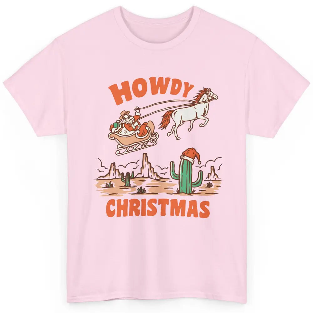 Desert Santa Riding Horse Howdy Christmas Western Country Classic Unisex T-Shirt