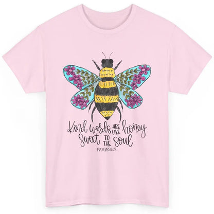 Christian Kind Words Are Like Honey Bible Verse Religious Classic Unisex T-Shirt