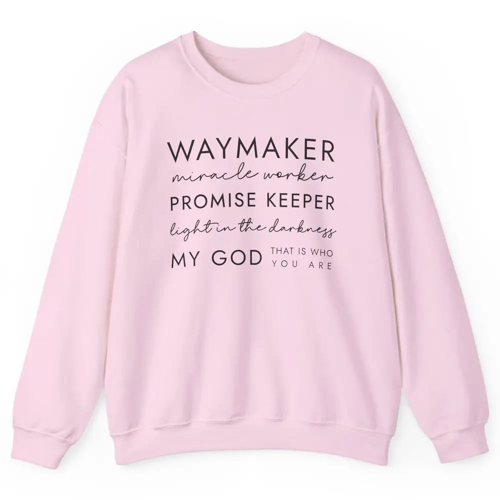 Way Maker Miracle Worker Christian Religious Belief God Unisex Crewneck Sweatshirt