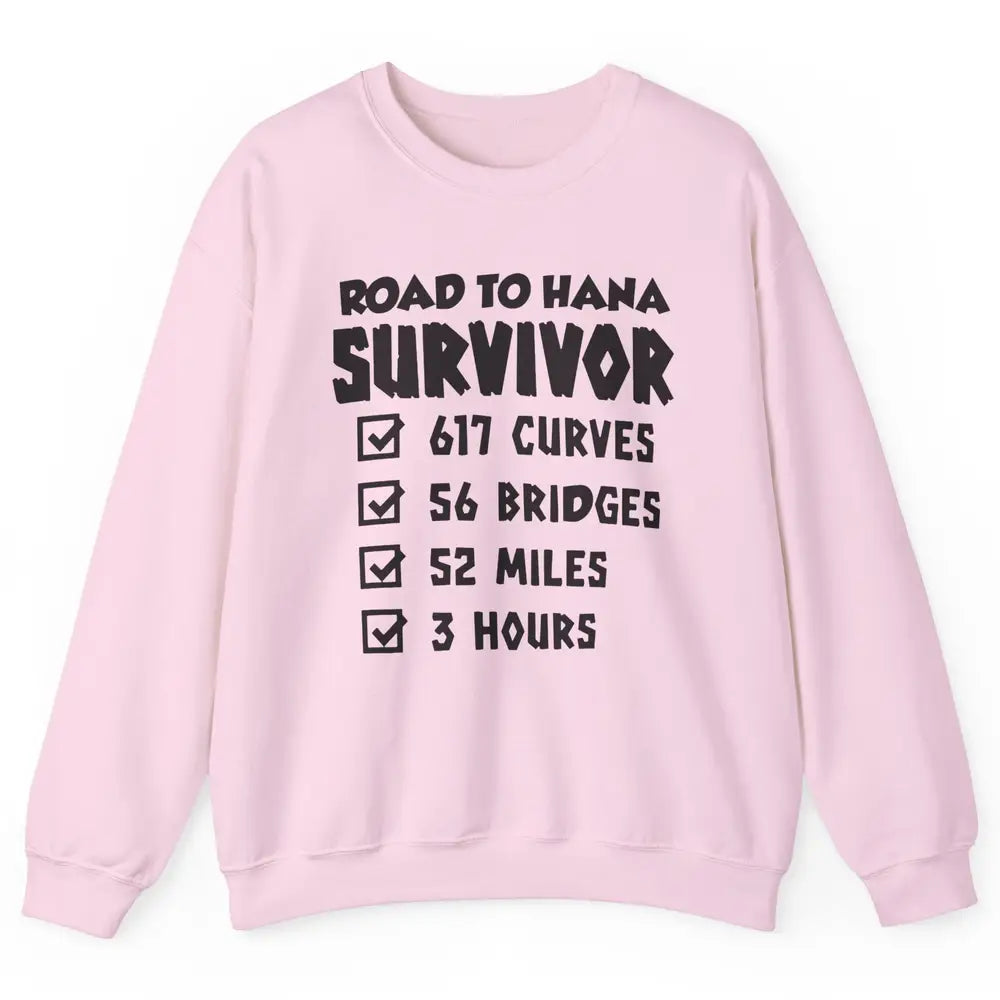 Road To Hana Survivor Maui Island Hawaiian Summer Beach Gift Unisex Crewneck Sweatshirt