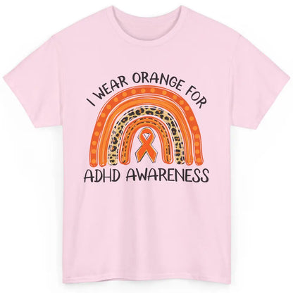 ADHD Awareness Month I Wear Orange For ADHD Rainbow Ribbon Classic Unisex T-Shirt