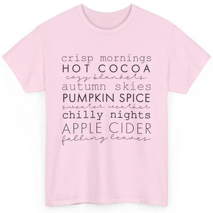 Fall Gift Sweater Weather Apple Cider Falling Leaves Autumn Classic Unisex T-Shirt