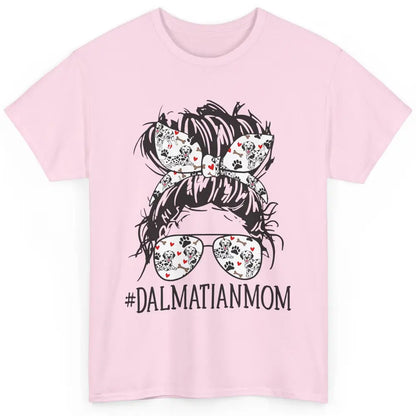 Dalmatian Mom Dog Mothers Day Messy Hair Bun Glasses Woman Classic Unisex T-Shirt