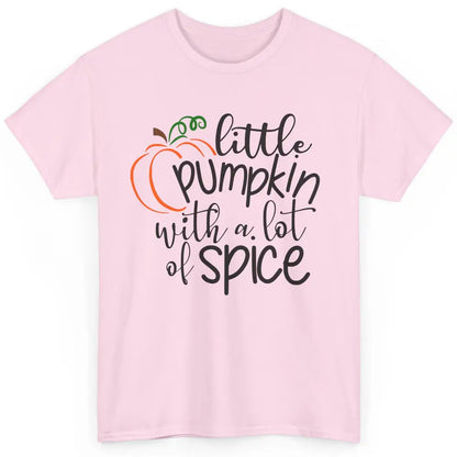 Little Pumpkin With Lots Of Spice Kids Thanksgiving Autumn Classic Unisex T-Shirt