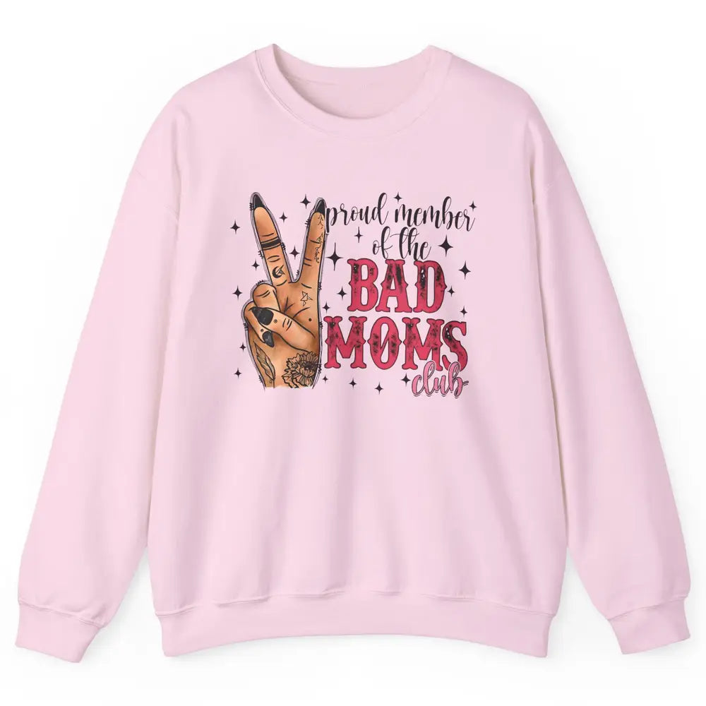 Tattooed Mom Proud Member Of Bad Moms Club Funny Mothers Day Unisex Crewneck Sweatshirt