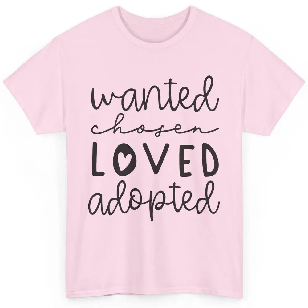 Foster Care Wanted Chosen Loved Adopted Foster Mom Parents Classic Unisex T-Shirt