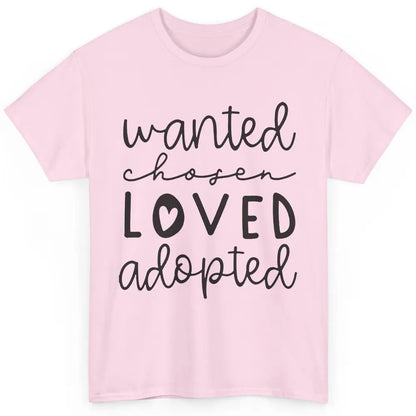 Foster Care Wanted Chosen Loved Adopted Foster Mom Parents Classic Unisex T-Shirt