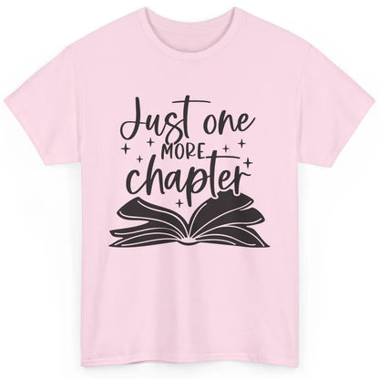 Funny Book Lovers Just One More Chapter Librarian Reading Classic Unisex T-Shirt